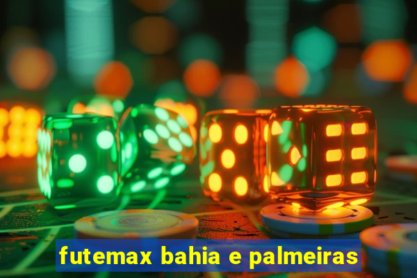 futemax bahia e palmeiras